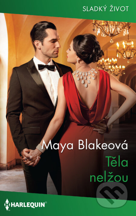 E-kniha: Těla nelžou (Maya Blake). HarperCollins, 2022 E-kniha: Těla nelžou (Maya Blake). HarperCollins, 2022