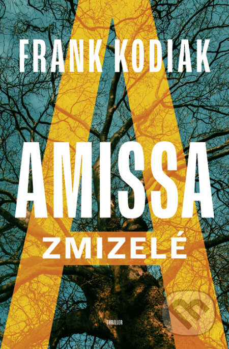 E-kniha: Amissa: Zmizelé (Frank Kodiak). Vendeta, 2022 E-kniha: Amissa: Zmizelé (Frank Kodiak). Vendeta, 2022