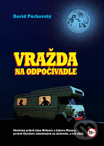 Kniha: Vražda na odpočívadle (David Púchovský). Dixit, 2022 Kniha: Vražda na odpočívadle (David Púchovský). Dixit, 2022