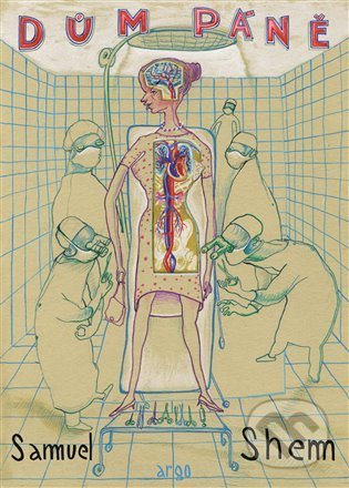 Kniha: Dům Páně (Samuel Shem). Argo, 2022 Kniha: Dům Páně (Samuel Shem). Argo, 2022