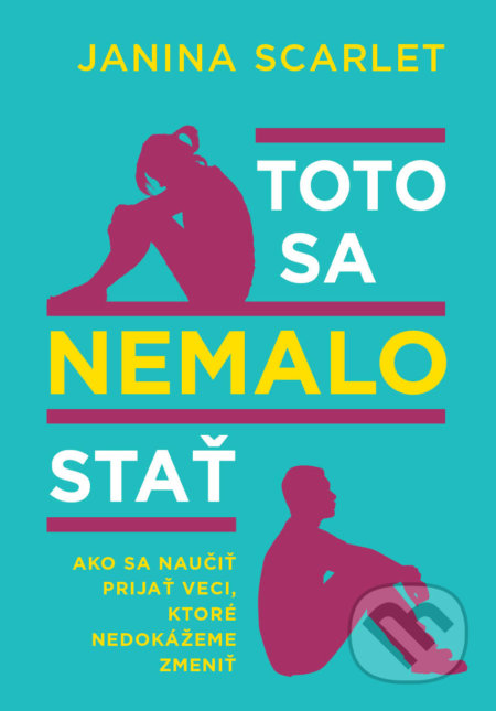 Kniha: Toto sa nemalo stať (Janina Scarlet), 2022 Kniha: Toto sa nemalo stať (Janina Scarlet), 2022