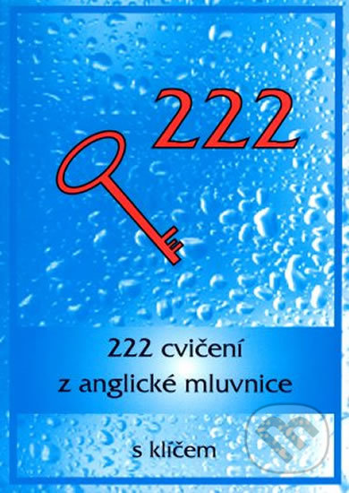 Kniha: 222 cvičení z anglické mluvnice s klíčem (Vladimíra Juránková). MC Brno, 2001 Kniha: 222 cvičení z anglické mluvnice s klíčem (Vladimíra Juránková). MC Brno, 2001