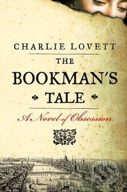 Kniha: The Bookman's Tale (Charlie Lovett). Penguin Books, 2013 Kniha: The Bookman's Tale (Charlie Lovett). Penguin Books, 2013
