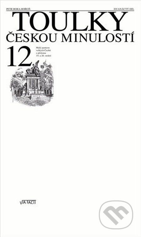 Kniha: Toulky českou minulostí 12 (Petr Hora-Hořejš). Baronet, Via Facti, 2009 Kniha: Toulky českou minulostí 12 (Petr Hora-Hořejš). Baronet, Via Facti, 2009