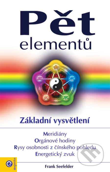 Kniha: Pět elementů (Frank Seefelder). Eugenika, 2013 Kniha: Pět elementů (Frank Seefelder). Eugenika, 2013