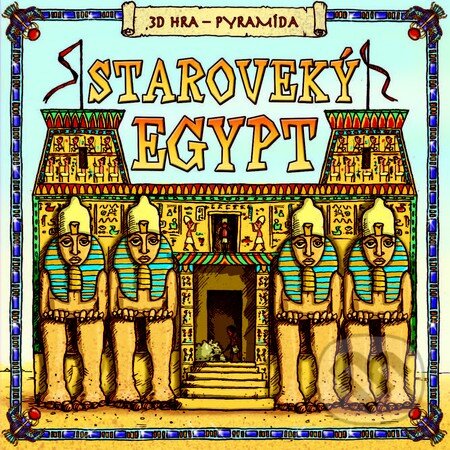 Kniha: Staroveký Egypt (Claire Banpton). Slovart, 2013 Kniha: Staroveký Egypt (Claire Banpton). Slovart, 2013