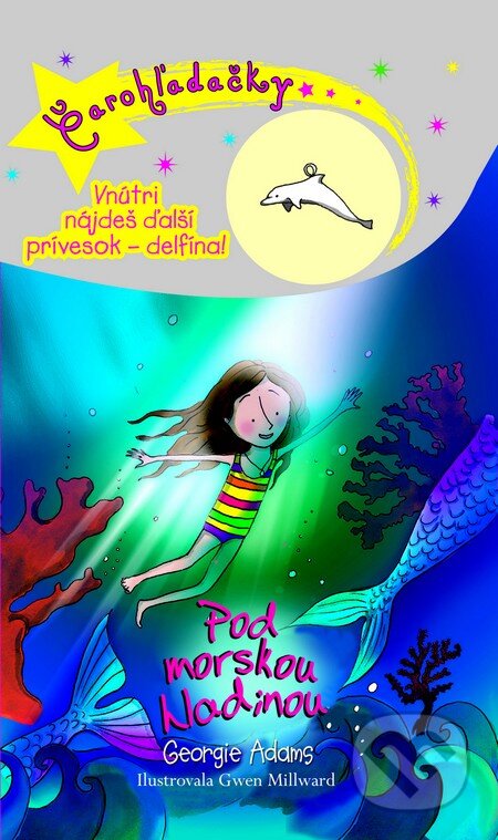 Kniha: Pod morskou hladinou (Georgie Adams). Slovart, 2013 Kniha: Pod morskou hladinou (Georgie Adams). Slovart, 2013