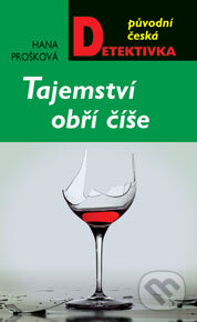 Kniha: Tajemství obří číše (Hana Prošková). Moba, 2013 Kniha: Tajemství obří číše (Hana Prošková). Moba, 2013