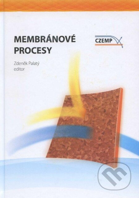 Kniha: Membránové procesy (Bohumil Bernauer a kolektív). Vysoká škola chemicko-technologická v Praze, 2012 Kniha: Membránové procesy (Bohumil Bernauer a kolektív). Vysoká škola chemicko-technologická v Praze, 2012