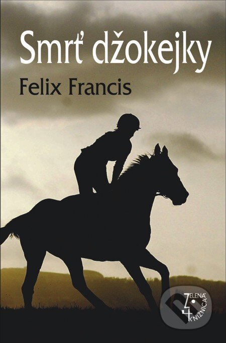 E-kniha: Smrť džokejky (Felix Francis). Slovenský spisovateľ, 2013 E-kniha: Smrť džokejky (Felix Francis). Slovenský spisovateľ, 2013