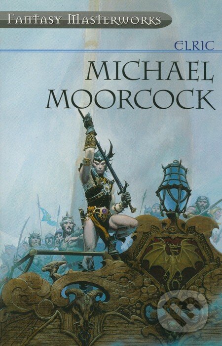 Kniha: Elric (Michael Moorcock). Gollancz, 2001 Kniha: Elric (Michael Moorcock). Gollancz, 2001