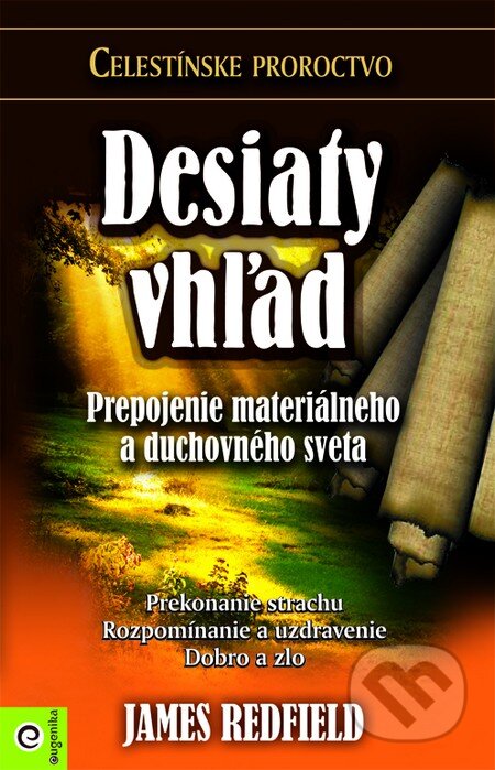 Kniha: Desiaty vhľad (James Redfield). Eugenika, 2012 Kniha: Desiaty vhľad (James Redfield). Eugenika, 2012