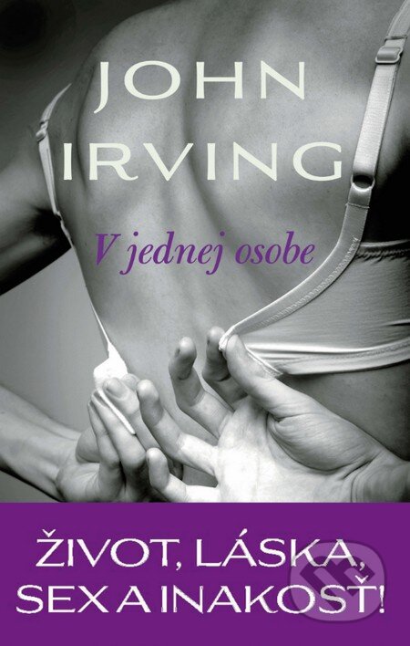 Kniha: V jednej osobe (John Irving), 2013 Kniha: V jednej osobe (John Irving), 2013