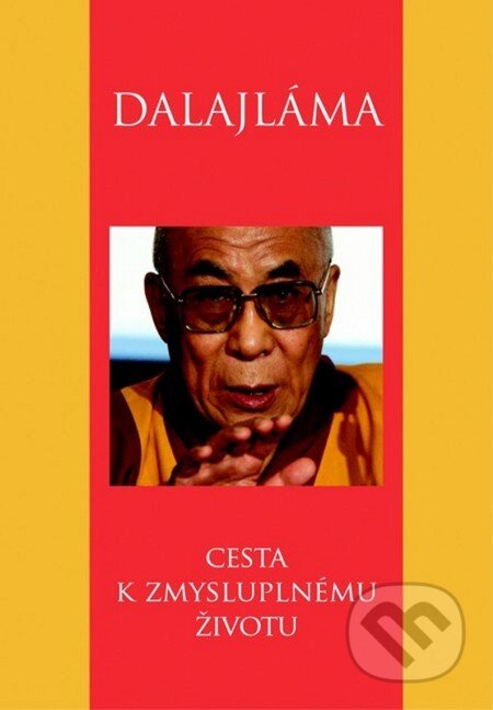 E-kniha: Cesta k zmysluplnému životu (Dalajláma). Slovart, 2012 E-kniha: Cesta k zmysluplnému životu (Dalajláma). Slovart, 2012