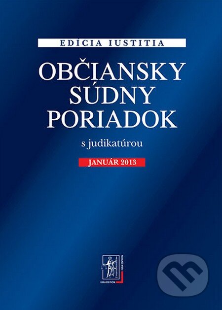 Kniha: Občiansky súdny poriadok s judikatúrou (január 2013) (Wolters Kluwer (Iura Edition)). Wolters Kluwer (Iura Edition), 2013 Kniha: Občiansky súdny poriadok s judikatúrou (január 2013) (Wolters Kluwer (Iura Edition)). Wolters Kluwer (Iura Edition), 2013