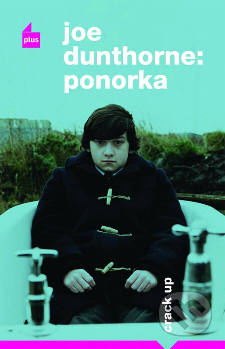 Kniha: Ponorka (Joe Dunthorne). Plus, 2013 Kniha: Ponorka (Joe Dunthorne). Plus, 2013