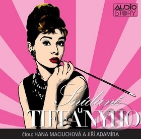 Audiokniha: Snídane u Tiffanyho (Truman Capote). Radioservis, 2012 Audiokniha: Snídane u Tiffanyho (Truman Capote). Radioservis, 2012