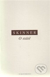 Kniha: O státě (Quentin Skinner). OIKOYMENH, 2013 Kniha: O státě (Quentin Skinner). OIKOYMENH, 2013