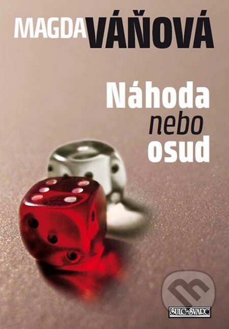 Kniha: Náhoda nebo osud (Magda Váňová). Šulc - Švarc, 2013 Kniha: Náhoda nebo osud (Magda Váňová). Šulc - Švarc, 2013