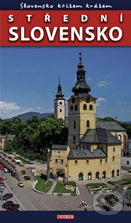 Kniha: Slovensko křížem krážem - Střední Slovensko (Petr David a Petr Ludvík). Universum, 2011 Kniha: Slovensko křížem krážem - Střední Slovensko (Petr David a Petr Ludvík). Universum, 2011