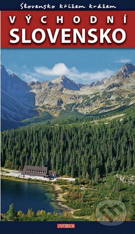 Kniha: Slovensko křížem krážem - Východní Slovensko (Petr David a Petr Ludvík). Universum, 2010 Kniha: Slovensko křížem krážem - Východní Slovensko (Petr David a Petr Ludvík). Universum, 2010
