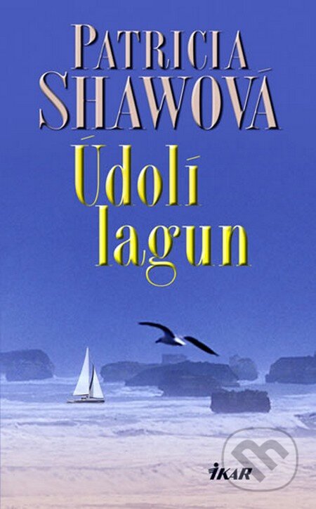 Kniha: Údolí lagun (Patricia Shawová). Ikar CZ, 2010 Kniha: Údolí lagun (Patricia Shawová). Ikar CZ, 2010