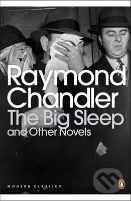 Kniha: Big Sleep and Other Novels (Raymond Chandler). Penguin Books, 2000 Kniha: Big Sleep and Other Novels (Raymond Chandler). Penguin Books, 2000