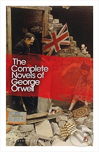 Kniha: The Complete Novels of George Orwell (George Orwell). Penguin Books, 2009 Kniha: The Complete Novels of George Orwell (George Orwell). Penguin Books, 2009
