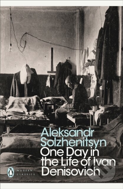 Kniha: One Day in the Life of Ivan Denisovich (Alexander Solzhenitsyn). Penguin Classics, 2000 Kniha: One Day in the Life of Ivan Denisovich (Alexander Solzhenitsyn). Penguin Classics, 2000