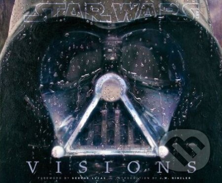 Kniha: Star Wars Art: Visions (George Lucas a J.W. Rinzler). Harry Abrams, 2010 Kniha: Star Wars Art: Visions (George Lucas a J.W. Rinzler). Harry Abrams, 2010