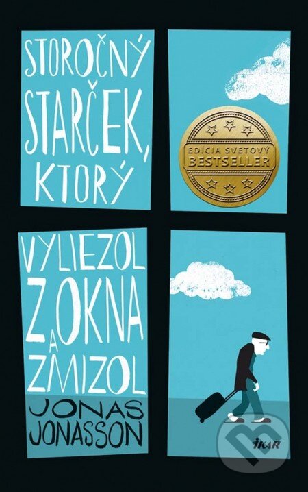 Kniha: Storočný starček, ktorý vyliezol z okna a zmizol (Jonas Jonasson). Ikar, 2013 Kniha: Storočný starček, ktorý vyliezol z okna a zmizol (Jonas Jonasson). Ikar, 2013