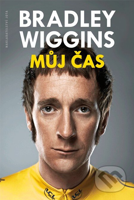 Kniha: Můj čas (Bradley Wiggins). Jota, 2013 Kniha: Můj čas (Bradley Wiggins). Jota, 2013