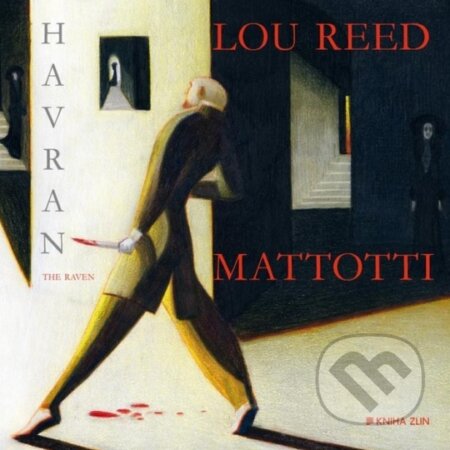 Kniha: Havran (Lou Reed). Kniha Zlín, 2013 Kniha: Havran (Lou Reed). Kniha Zlín, 2013