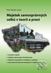 Kniha: Majetek územních samosprávných celků v teorii a praxi (Petr Havlan a kolektív). Linde, 2013 Kniha: Majetek územních samosprávných celků v teorii a praxi (Petr Havlan a kolektív). Linde, 2013