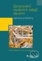 Kniha: Zpracování osobních údajů obcemi (Václav Bartík a Eva Janečková). Wolters Kluwer ČR, 2013 Kniha: Zpracování osobních údajů obcemi (Václav Bartík a Eva Janečková). Wolters Kluwer ČR, 2013