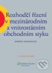 Kniha: Rozhodčí řízení v mezinárodním a vnitrostátním obchodním styku (Naděžda Rozehnalová). Wolters Kluwer ČR, 2013 Kniha: Rozhodčí řízení v mezinárodním a vnitrostátním obchodním styku (Naděžda Rozehnalová). Wolters Kluwer ČR, 2013