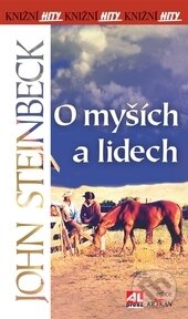 Kniha: O myších a lidech (John Steinbeck). Alpress, 2013 Kniha: O myších a lidech (John Steinbeck). Alpress, 2013