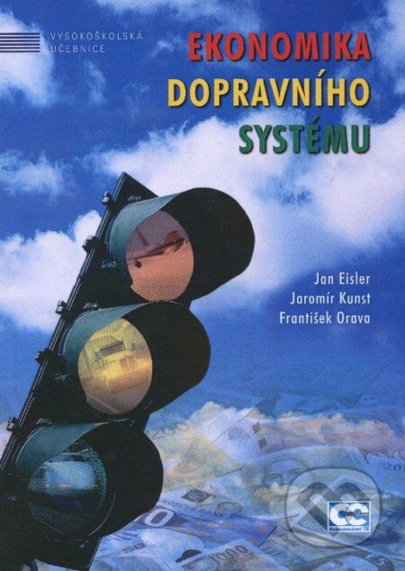 Kniha: Ekonomika dopravního systému (František Orava, Jan Eisler a Jaromír Kuns). Oeconomica, 2011 Kniha: Ekonomika dopravního systému (František Orava, Jan Eisler a Jaromír Kuns). Oeconomica, 2011