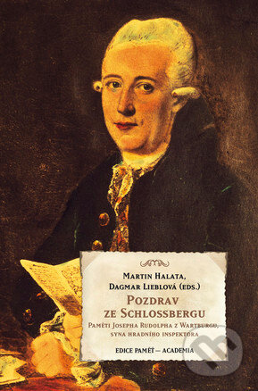 Kniha: Pozdrav ze Schlossbergu (Dagmar Lieblová a Martin Halata). Academia, 2013 Kniha: Pozdrav ze Schlossbergu (Dagmar Lieblová a Martin Halata). Academia, 2013