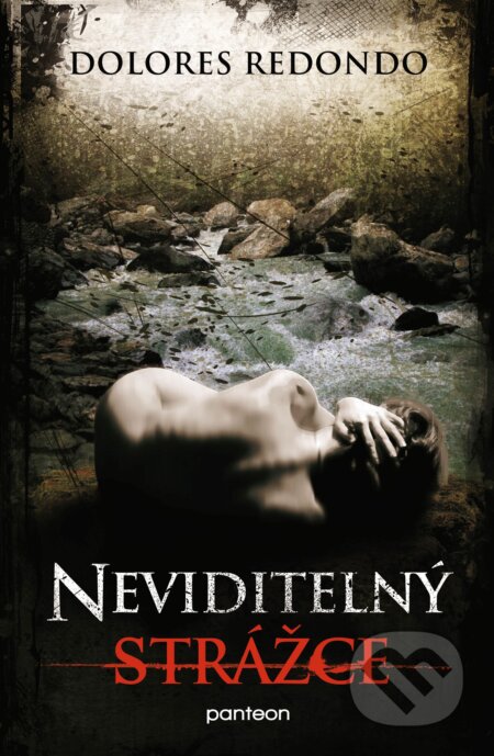 Kniha: Neviditelný strážce (Dolores Redondo). Panteon, 2013 Kniha: Neviditelný strážce (Dolores Redondo). Panteon, 2013