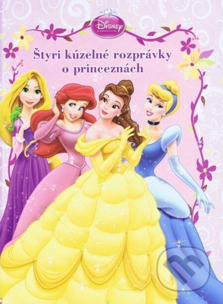 Kniha: Štyri kúzelné rozprávky o princeznách (Egmont SK). Egmont SK, 2013 Kniha: Štyri kúzelné rozprávky o princeznách (Egmont SK). Egmont SK, 2013