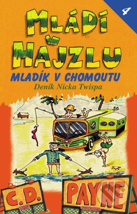 E-kniha: Mládí v hajzlu 4 (C.D. Payne). Jota, 1995 E-kniha: Mládí v hajzlu 4 (C.D. Payne). Jota, 1995
