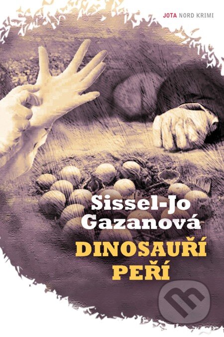 E-kniha: Dinosauří peří (Sissel-Jo Gazanová). Jota, 2012 E-kniha: Dinosauří peří (Sissel-Jo Gazanová). Jota, 2012