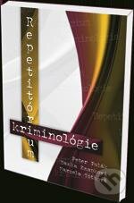 Kniha: Repetitórium kriminológie (Danka Knápková). Eurokódex, 2013 Kniha: Repetitórium kriminológie (Danka Knápková). Eurokódex, 2013