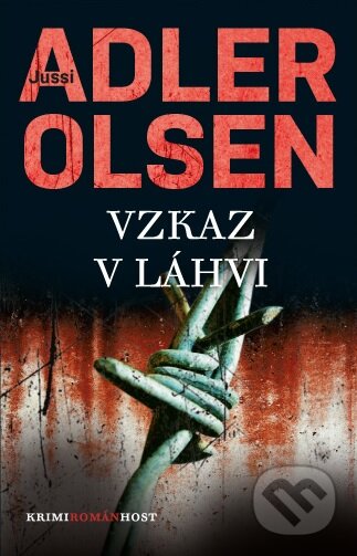 Kniha: Vzkaz v láhvi (Jussi Adler-Olsen). Host, 2013 Kniha: Vzkaz v láhvi (Jussi Adler-Olsen). Host, 2013