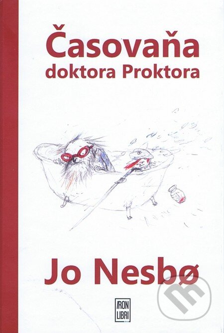 Kniha: Časovaňa doktora Proktora (Jo Nesbo a Per Dybvig). IRON LIBRI, 2012 Kniha: Časovaňa doktora Proktora (Jo Nesbo a Per Dybvig). IRON LIBRI, 2012