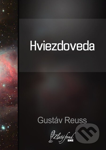 E-kniha: Hviezdoveda (Gustáv Reuss). Petit Press, 2013 E-kniha: Hviezdoveda (Gustáv Reuss). Petit Press, 2013