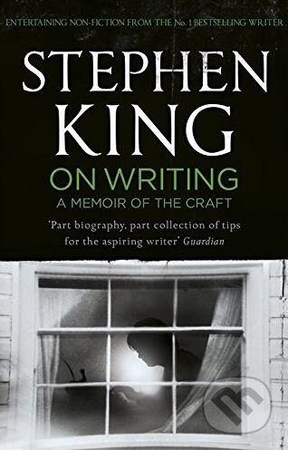 Kniha: On Writing (King Stephen). Hodder and Stoughton, 2012 Kniha: On Writing (King Stephen). Hodder and Stoughton, 2012