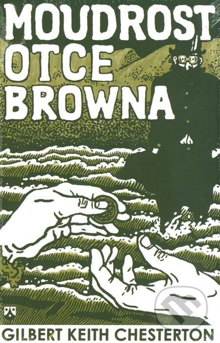 Kniha: Moudrost otce Browna (Gilbert Keith Chesterton). Karmelitánské nakladatelství, 2010 Kniha: Moudrost otce Browna (Gilbert Keith Chesterton). Karmelitánské nakladatelství, 2010
