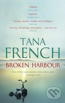 Kniha: Broken Harbour (Tana French). Hodder and Stoughton, 2013 Kniha: Broken Harbour (Tana French). Hodder and Stoughton, 2013